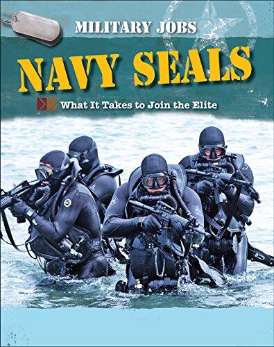 Navy Seals: What It Takes to Join the Elite