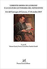 Umberto Morra di Lavriano e la cultura letteraria del Novecento