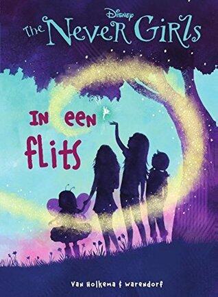 In een flits (The Never Girls Book 1)