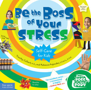 Be the Boss of Your Stress: Self-care for Kids
