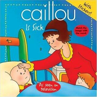 Caillou: Is Sick
