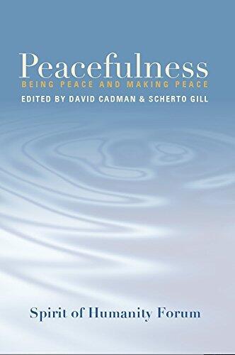 Peacefulness: Being Peace and Making Peace