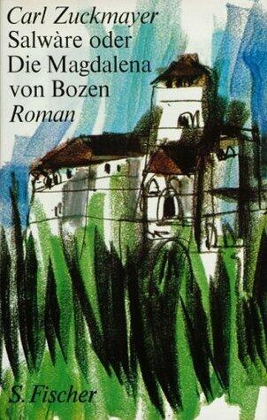 Salwàre oder die Magdalena von Bozen