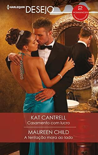 Casamento com lucro - A tentação mora ao lado (OMNIBUS DESEJO Livro 71)