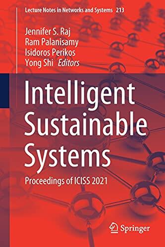 Intelligent Sustainable Systems: Proceedings of ICISS 2021