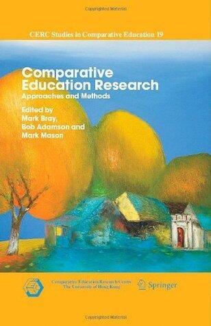 Comparative Education Research: Approaches and Methods