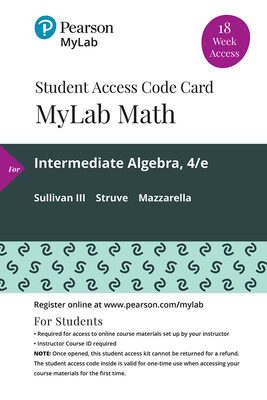 Mylab Math with Pearson Etext -- 18 Week Standalone Access Card -- For Intermediate Algebra