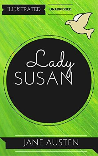Lady Susan: By Jane Austen : Illustrated