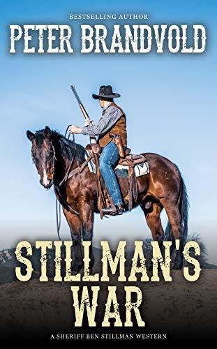 Stillman's War: A Western Adventure Series