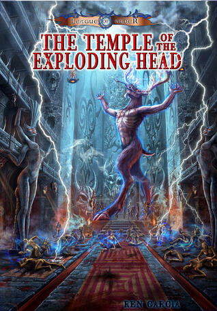The Temple of the Exploding Head