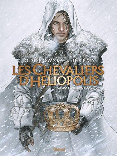 Les Chevaliers d'Héliopolis - Tome 02: Albedo, L'Oeuvre au blanc