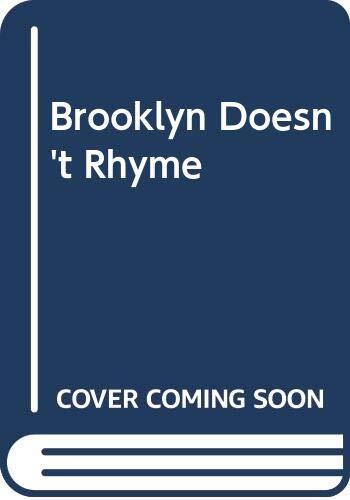Brooklyn Doesn't Rhyme
