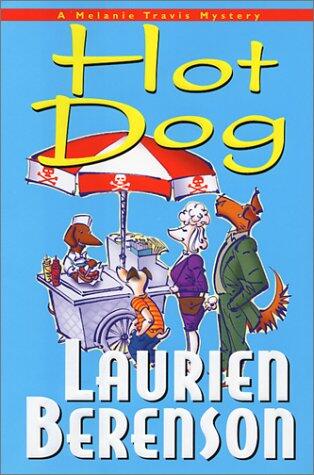 Hot Dog: A Melanie Travis Mystery
