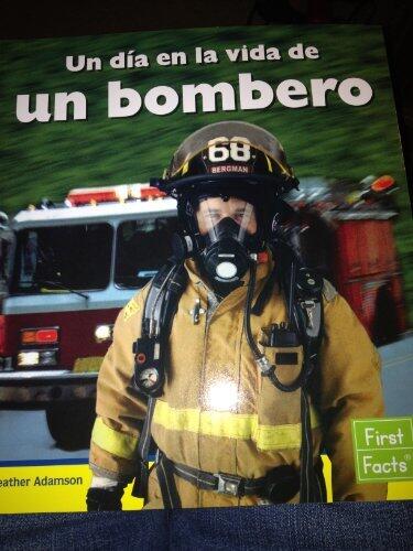 Un dia en la vida de un bombero