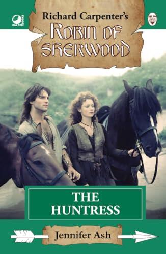 The Huntress: from Richard Carpenter's Robin of Sherwood