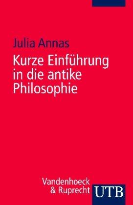 Kurze Einfuhrung in die antike Philosophie
