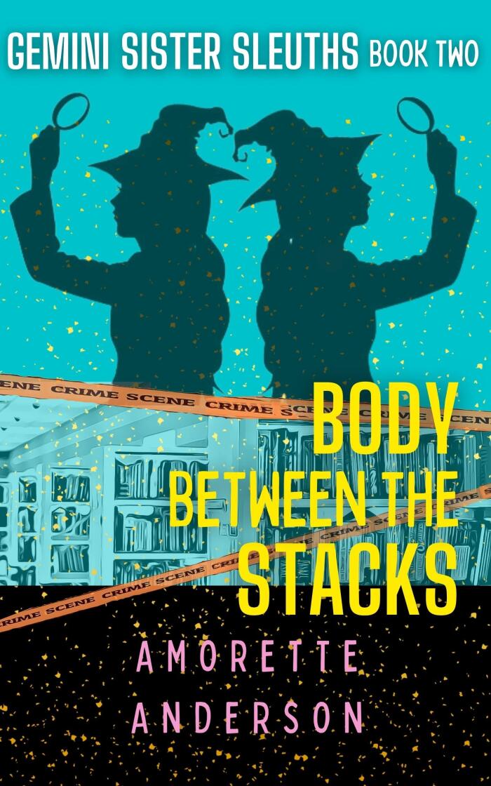 Body between the Stacks: Paranormal Women's Fiction Cozy Mystery