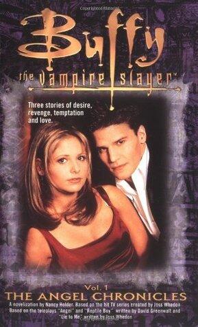 Buffy the Vampire Slayer: The Angel Chronicles (Volume 1)