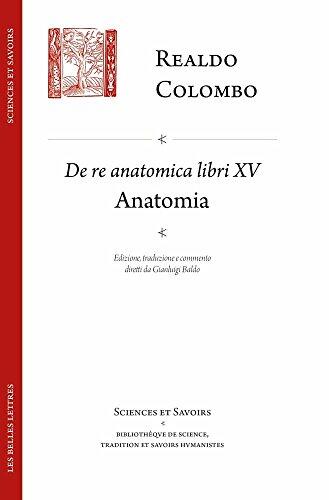 de Re Anatomica Libri XV: Anatomia (Sciences Et Savoirs)