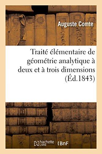 Traité Élémentaire De Géométrie Analytique À Deux Et À Trois Dimensions