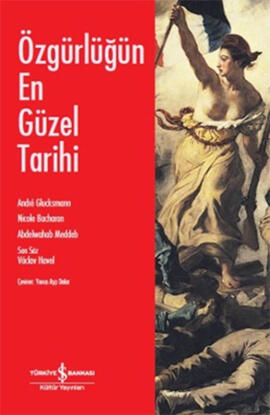 Özgürlüğün En Güzel Tarihi