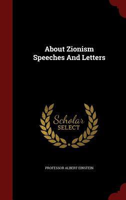 About Zionism Speeches And Letters