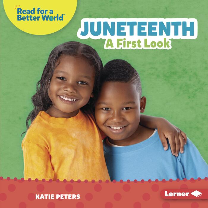Juneteenth: A First Look (Read about Holidays