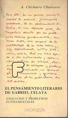 El pensamiento literario de Gabriel Celaya: Evolución y problemas fundamentales (Colección Propuesta de la Universidad de Granada)