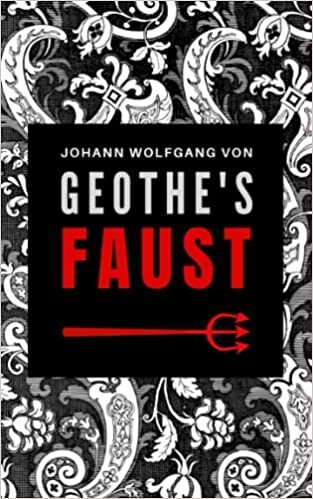 Faust: Part One, The Diabolic Gothic Literary Classic