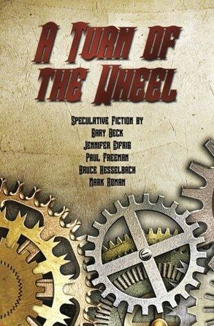 A Turn of the Wheel