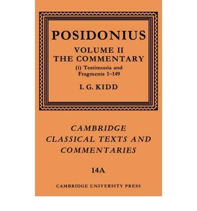 [ Posidonius: Volume 2, Commentary, Part 1 (Cambridge Classical Texts and Commentaries #14) By Posidonius ( Author ) Paperback 2004 ]