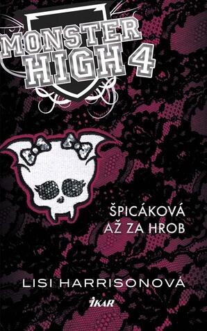 Špicáková až za hrob