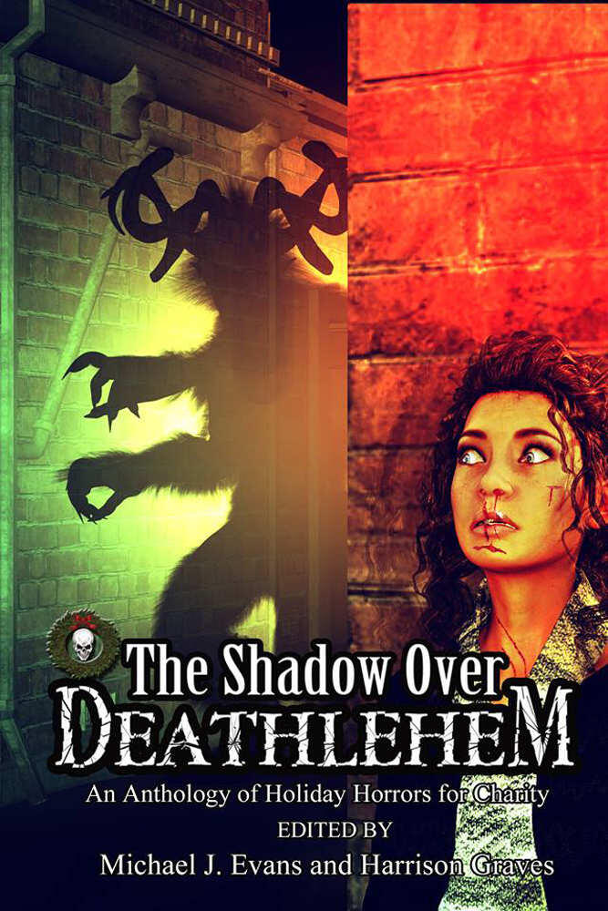 The Shadow Over Deathlehem