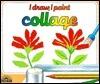I Draw, I Paint: Collage