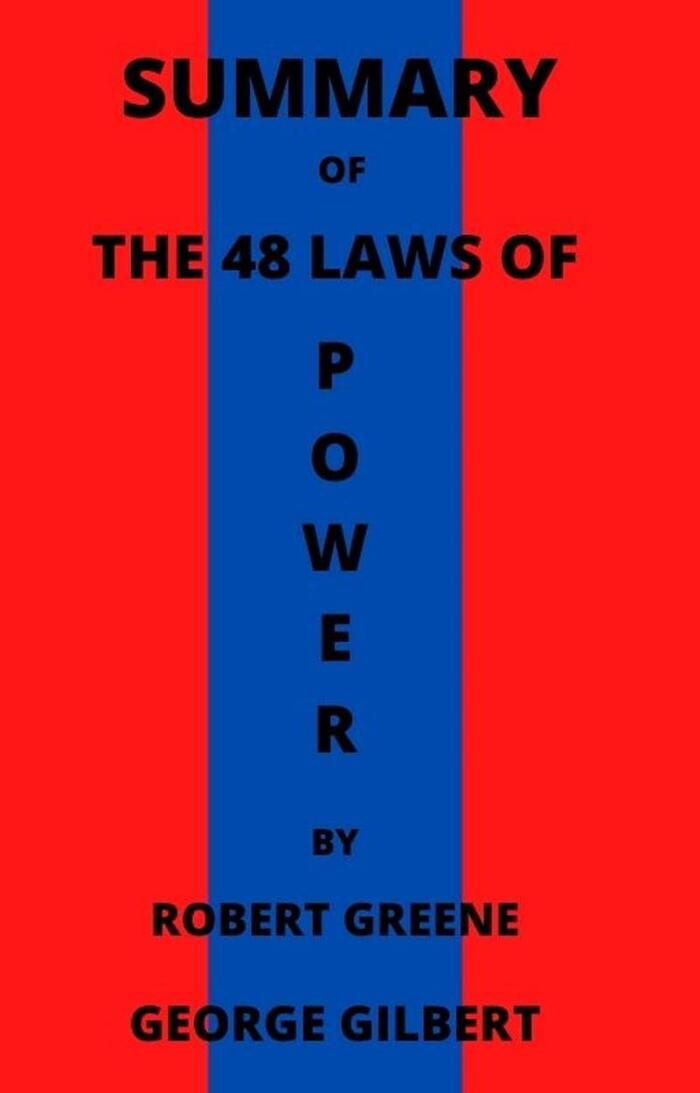 Summary Of The 48 Laws Of Power