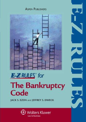 E-Z Rules for the Bankruptcy Code