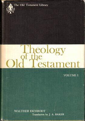 Walther Eichrodt (1st Edit/1 Print): Theology of the Old Testament (Volume One)