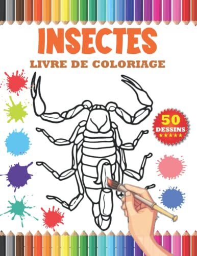 Insectes livre de coloriage: Cahier de coloriage pour adultes et enfant. Coloriage abeilles, papillons, fourmi et autres beaux insectes. 50 dessins à Colorier.