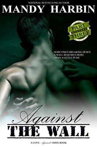 Against The Wall: Part Three: Aaron and Sasha's Story
