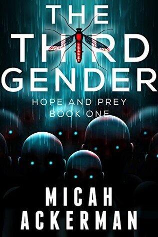 The Third Gender: Hope and Prey Book One