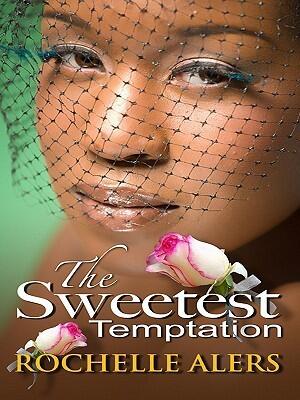 The Sweetest Temptation