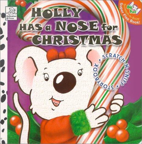 Holly Has a Nose for Christmas