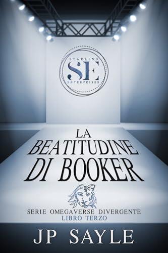 La beatitudine di Booker (Omegaverse Divergente Vol. 3)