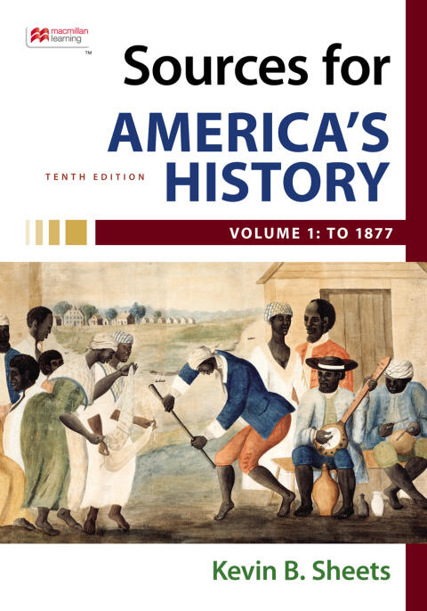 Sources for America's History (Volume 1): To 1877