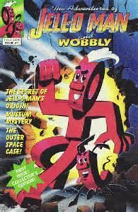 The Adventures of Jell-o Man and Wobbly