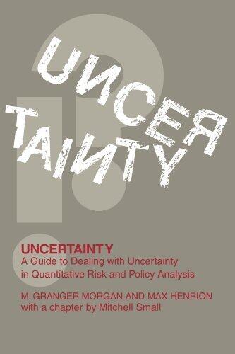 Uncertainty: A Guide to Dealing with Uncertainty in Quantitative Risk and Policy Analysis by M. Granger Morgan, Max Henrion, Mitchell Small (1992) Paperback