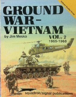 Ground War - Vietnam, Vol. 2: 1965-1968 - Vietnam Studies Group
