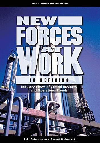 New Forces at Work in Refining: Industry Views of Critical Business and Operation Trends