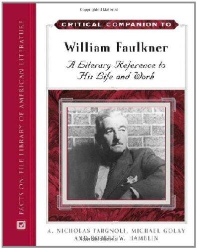 Critical Companion to William Faulkner: A Literary Reference to His Life and Work