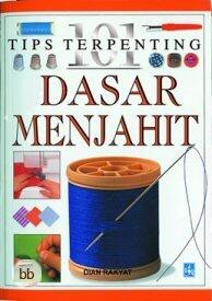 101 Tips Terpenting Dasar Menjahit